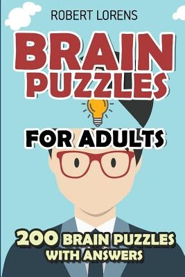 Brain Puzzles for Adults: Area Division Puzzles - 200 Brain Puzzles with Answers Paperback Independently Published