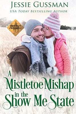 A Mistletoe Mishap in the Show Me State Paperback Independently Published