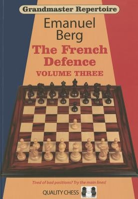 Grandmaster Repertoire 16: The French Defence Quality Chess