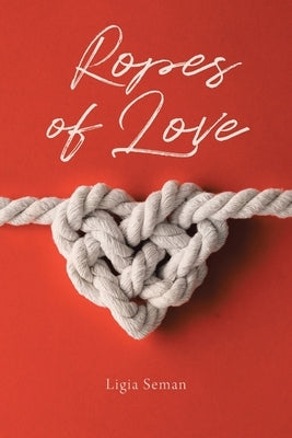 Ropes of Love Paperback Trilogy Christian Publishing