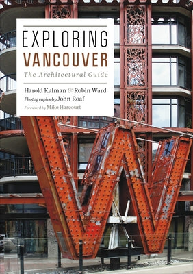 Exploring Vancouver: The Architectural Guide by Kalman, Harold