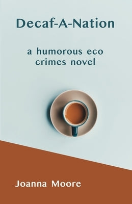Decaf-A-Nation Paperback Joanna Malaczynski