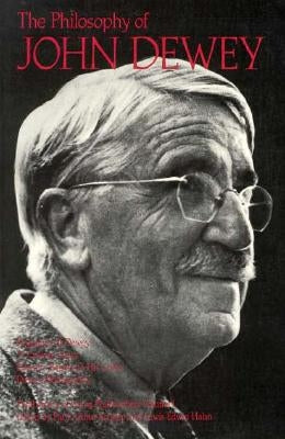 The Philosophy of John Dewey Paperback Open Court