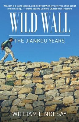 Wild Wall-The Jiankou Years Paperback Earnshaw Books Ltd