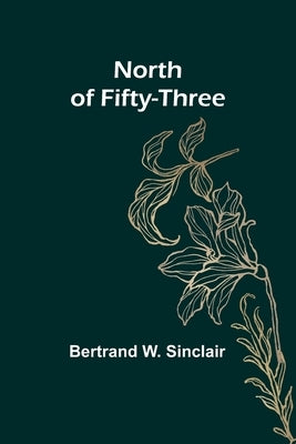 North of Fifty-Three Paperback Alpha Edition