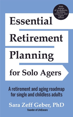 Essential Retirement Planning for Solo Agers: A Retirement and Aging Roadmap for Single and Childless Adults (Retirement Planning Book, Aging, Estate Mango