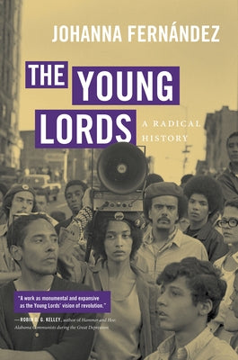 The Young Lords: A Radical History Paperback University of North Carolina Press