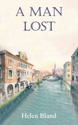 A Man Lost Paperback Grosvenor House Publishing Limited