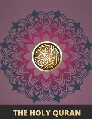 The Holy Quran: Modern English Translation. Clear and Easy to Understand Paperback Independently Published