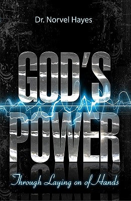God's Power Through the Laying on of Hands Paperback Harrison House