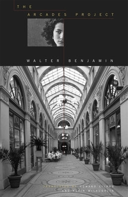 The Arcades Project Belknap Press