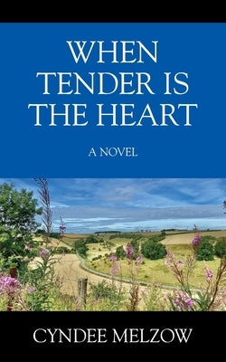 When Tender is the Heart Paperback Outskirts Press