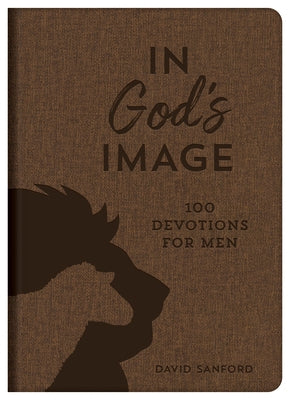 In God's Image: 100 Devotions for Men Imitation Leather Barbour Publishing