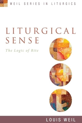Liturgical Sense: The Logic of Rite Paperback Seabury Books