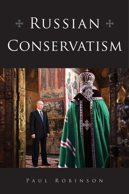 Russian Conservatism Paperback Northern Illinois University Press