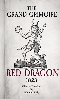 The Grand Grimoire, Red Dragon Paperback Lulu.com