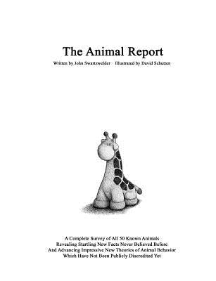 The Animal Report Paperback Createspace Independent Publishing Platform