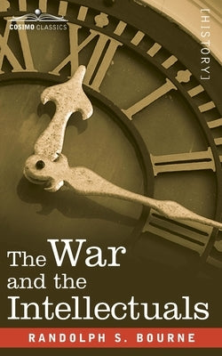 The War and the Intellectuals Paperback Cosimo Classics