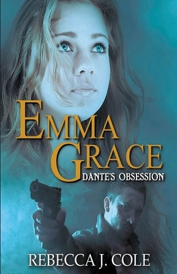 Emma Grace: Dante's Obsession Paperback Ok Sisters
