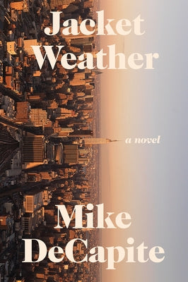 Jacket Weather Paperback Soft Skull