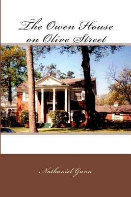 The Owen House on Olive Street Paperback Createspace Independent Publishing Platform