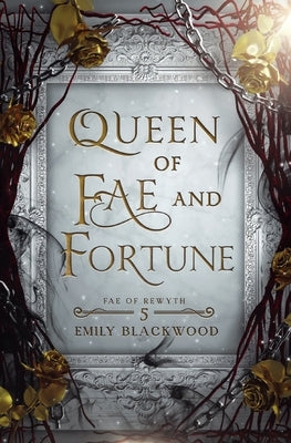 Queen of Fae and Fortune Paperback Emily Blackwood