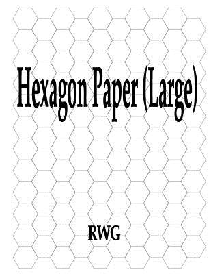 Hexagon Paper (Large): 50 Pages 8.5 X 11 Paperback Rwg Publishing