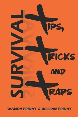 Survival Tips, Tricks and Traps Paperback Saltheart Publishers LLC