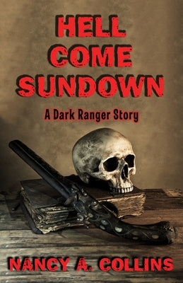 Hell Come Sundown: A Dark Ranger Story Paperback Open Road Integrated Media LLC