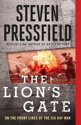 The Lion's Gate: On the Front Lines of the Six Day War Paperback Sentinel
