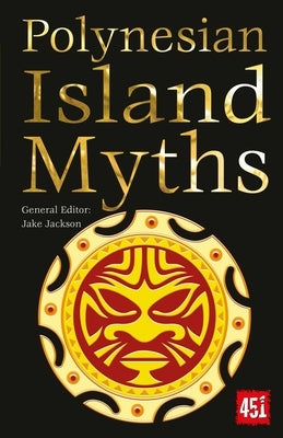 Polynesian Island Myths Paperback Flame Tree 451