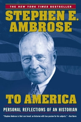 To America: Personal Reflections of an Historian Paperback Simon & Schuster
