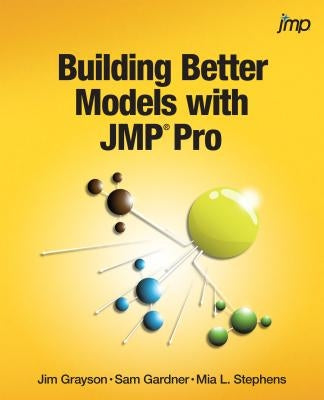 Building Better Models with JMP Pro Paperback SAS Institute