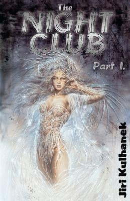The Night Club Part I Createspace Independent Publishing Platform