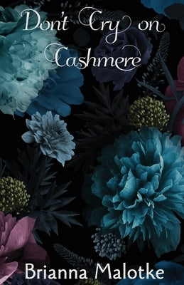 Don't Cry on Cashmere Paperback Ravens Quoth Press