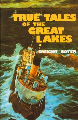 True Tales of the Great Lakes Paperback Thunder Bay Press Michigan