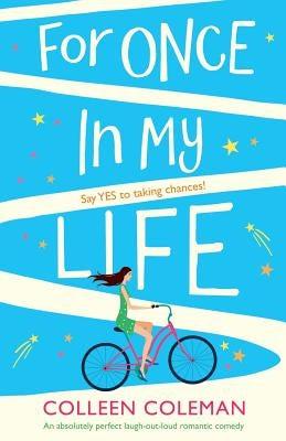For Once In My Life: An absolutely perfect laugh out loud romantic comedy Bookouture