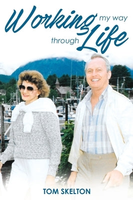 Working My Way Through Life Paperback Genesis Publishing House