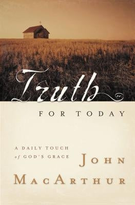 Truth for Today: A Daily Touch of God's Grace Paperback Thomas Nelson