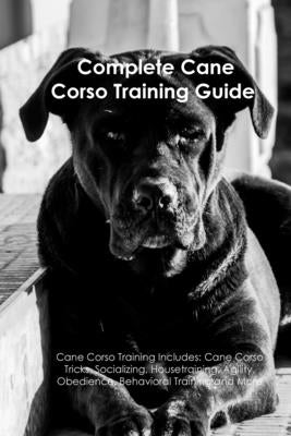 The Cane Corso Training Guide Paperback Desert Thrust Ltd
