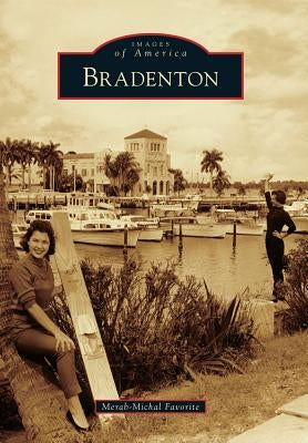 Bradenton Paperback Arcadia Publishing (SC)
