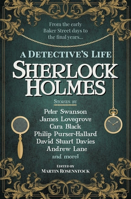Sherlock Holmes: A Detective's Life Paperback Titan Books (UK)