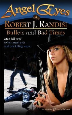 Bullets and Bad Times Paperback Speaking Volumes, LLC