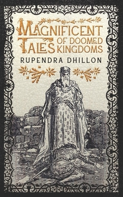 Magnificent Tales of Doomed Kingdoms Paperback Elder Owl Press Inc.