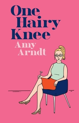 One Hairy Knee Paperback Pigeon Girl Press