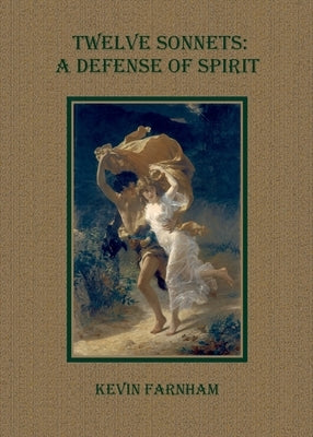 Twelve Sonnets: A Defense of Spirit Paperback Everush Books