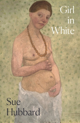 Girl in White: A Dazzling Novel Telling the Tumultuous Life Story of the Pioneering Expressioni St Artist Paula Modersohn-Becker Paperback One / Pushkin
