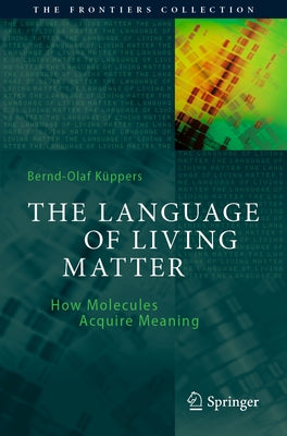 Paperback of "The Language of Living Matter" by Springer, showing the book cover with scientific illustrations on molecules.