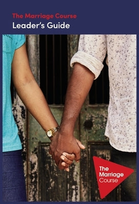 The Marriage Course Leader's Guide Revised and Updated Paperback Harperchristian Resources