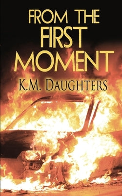 From the First Moment Paperback Wild Rose Press